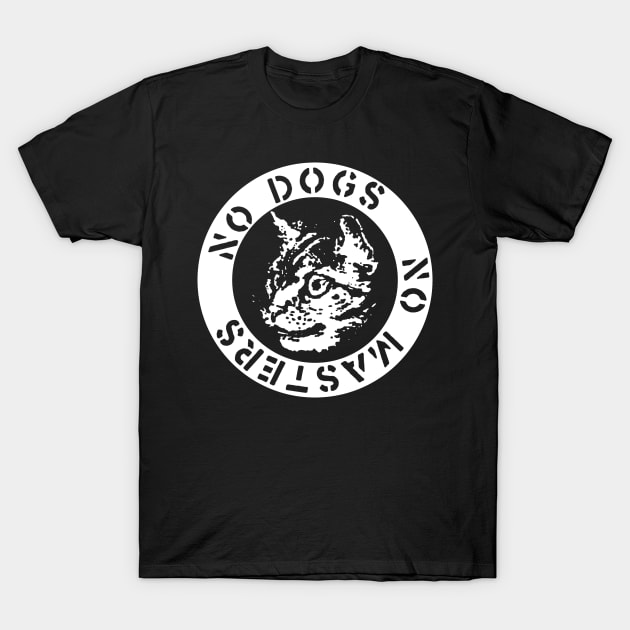 No Dogs No Masters t shirt riot grrrl T-Shirt by TeeFection